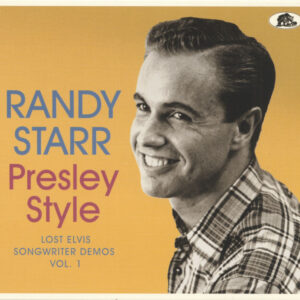 Randy Starr - Presley Style - Lost Elvis Songwriter Demos Vol. 1 (CD)