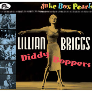 Lillian Briggs - Diddy Boppers - Juke Box Pearls (CD)