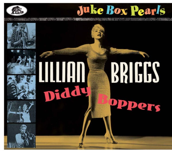 Lillian Briggs - Diddy Boppers - Juke Box Pearls (CD)