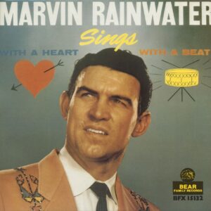 Marvin Rainwater - Marvin Rainwater Sings With A Heart