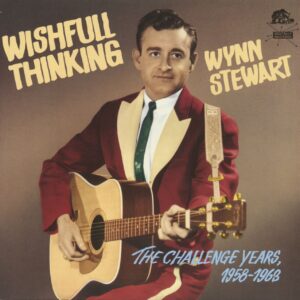 Wynn Stewart - Wishful Thinking - The Challenge Years 1958-1963 (2-LP)