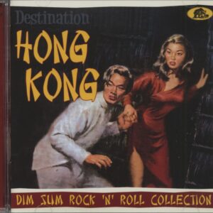 Various Artists - Destination Hong Kong - Dim Sum Rock 'n' Roll Collection (CD)