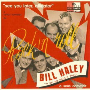 Bill Haley & His Comets - See You Later Alligator (LP