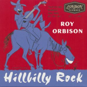 Roy Orbison - Hillbilly Rock (7inch