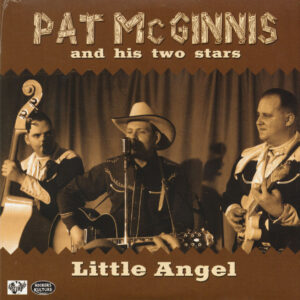 Pat McGinnis & His Two Stars - Little Ange l- Vove Me Baby - Honky Tonk On A Saturday night - Rock