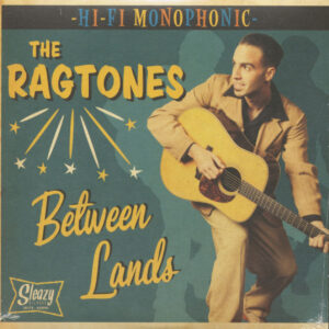 The Ragtones - Between Lands (7inch