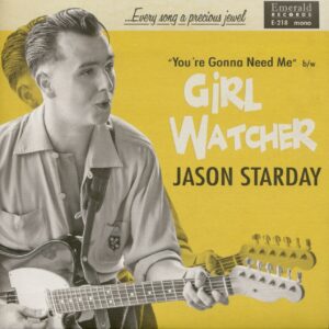 Jason Starday - Girl Watcher - You're Gonna Need Me (7inch