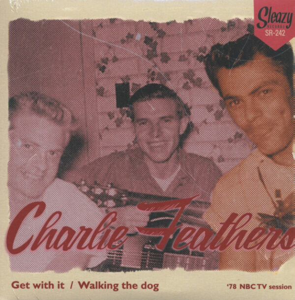 Charlie Feathers - Get With It - Walking The Dog (7inch