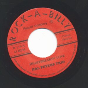 Hal Peters & Trio - Heartbreakin' Love - Blue Blue Heartache (7inch