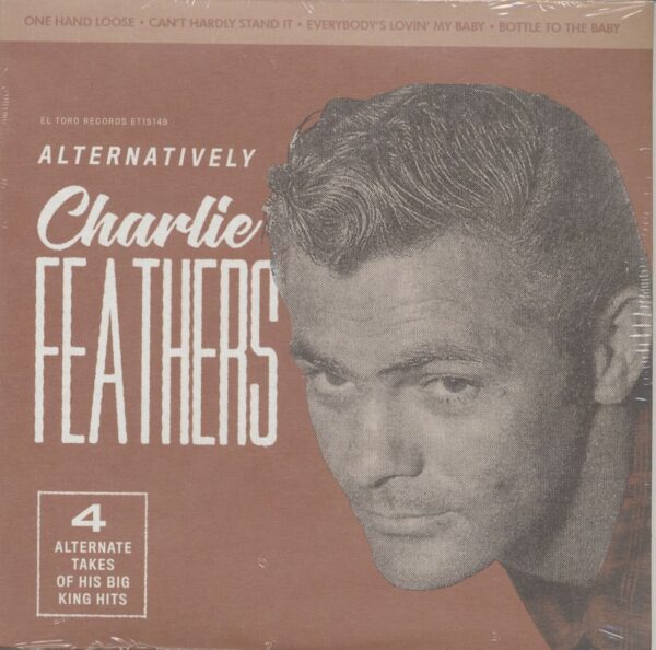 Charlie Feathers - Alternatively (7inch