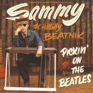 Marcel Bontempi - Sammy The Hillbilly Beatnik – Pickin' On The Beatles (7inch