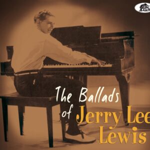 Jerry Lee Lewis - The Ballads Of Jerry Lee Lewis (CD)