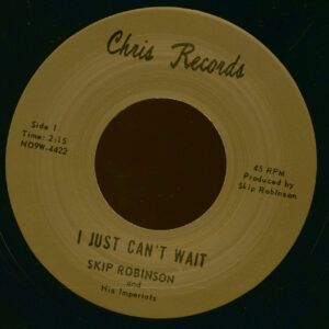 Skip Robinson - I Just Can't Wait - Cry My Blues Away (7inch