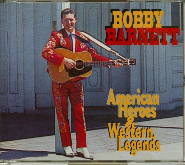 Bobby Barnett - American Heroes & Western Legends (CD)