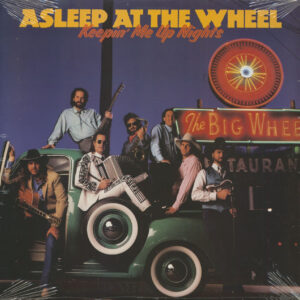 Asleep At The Wheel - Keepin' Me Up Nights (LP)