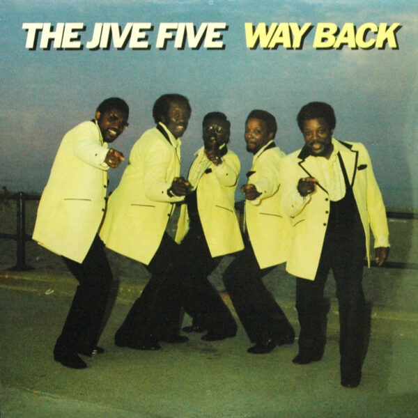 The Jive Five - Way Back