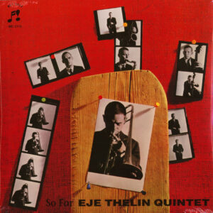 Eje Thelin Quintet - So Far