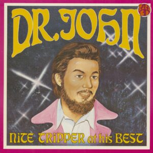 Dr. John - Nite Tripper At His Best (LP)