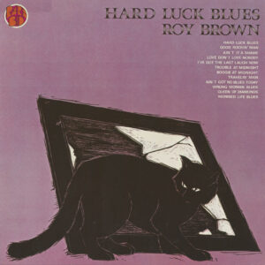 Roy Brown - Hard Luck Blues (LP)