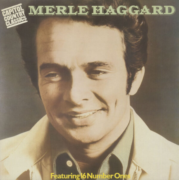 Merle Haggard - Capitol Country Classics - Featuring 16 Number Ones (LP)