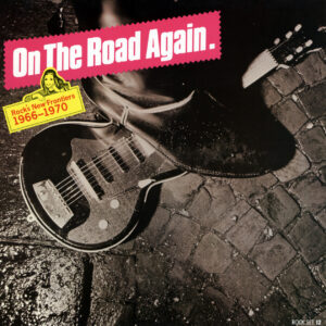 Various - On The Road Again - Rock's New Frontiers 1966-1970 (LP)