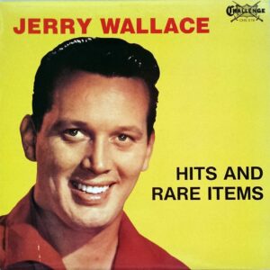 Jerry Wallace - Hits And Rare Items (LP)