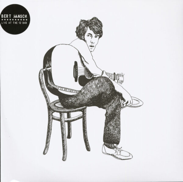 Bert Jansch - Live At The 12 Bar (LP)