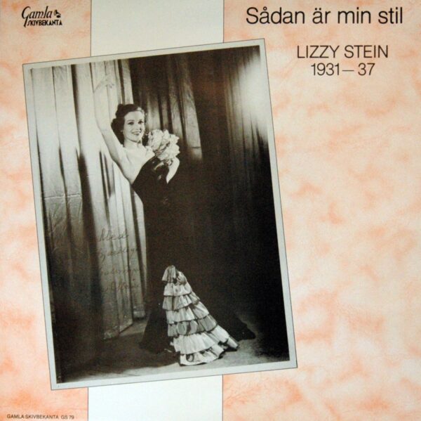 Lizzy Stein - Sadan Är Min Stil 1931-37 (Gatefold Sleeve)