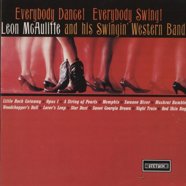 Leon Mcauliffe - Everybody Dance! Everybody Swing!