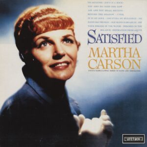 Martha Carson - Satisfied