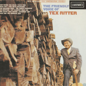 Tex Ritter - The Friendly Voice Of Tex Ritter (Vinyl)