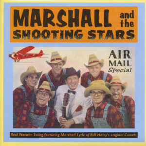 Marshall & The Shooting Stars (Marshall Lytle) - Air Mail Special (LP)