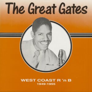 Edward Gates White - The Great Gates - West Coast R'nB 1949-1955 (LP)