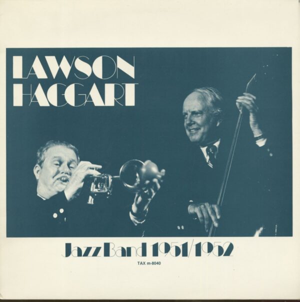 LAWSON-HAGGART JAZZ BAND - Lawson-Haggart Jazz Band 1951 - 1952 (LP)