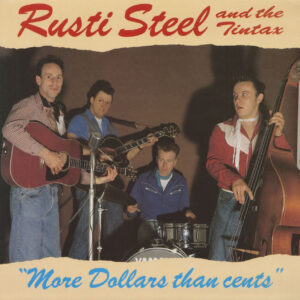 Rusti Steel & The Tin Tax - More Dollars Than Cents (LP)