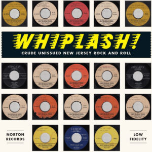 Various - Whiplash! - Crude Unissued New Jersey Rock'n'Roll (LP)