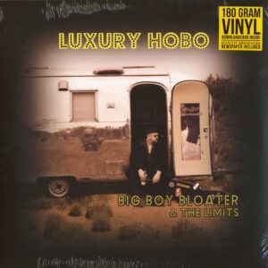 Big Boy Bloater & The Limits - Luxury Hobo (LP Album)