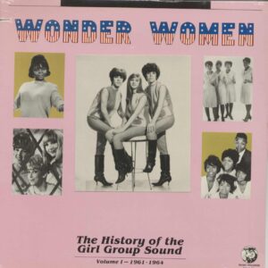 Various - Wonder Women - The History Of The Girl Group Sound