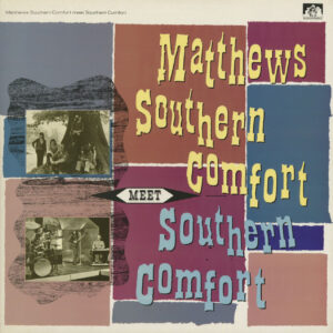 Matthews Southern Comfort - Meet Southern Comfort (LP)