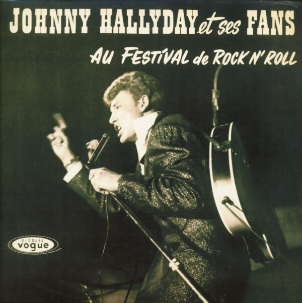 Johnny Hallyday - Johnny Hallyday Et Ses Fans Au Festival De Rock'n'Roll (LP)