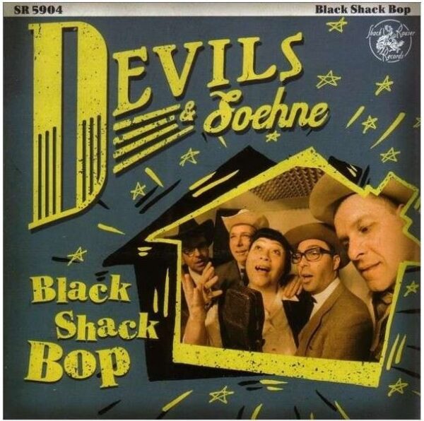 DEVILS & SOEHNE - Black Shack Bop (2013)