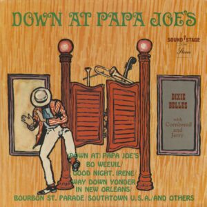 The Dixiebelles - Down At Papa Joe's (LP)