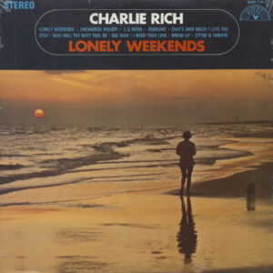 Charlie Rich - Lonely Weekends