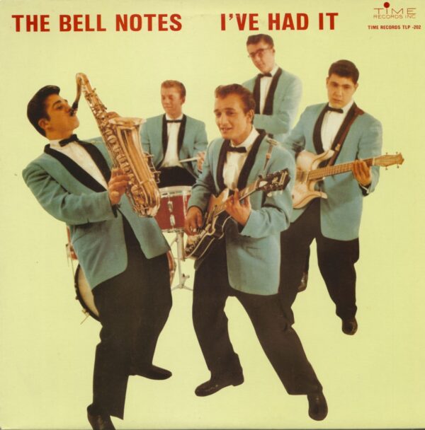 The Bell Notes - I've Had It (LP)