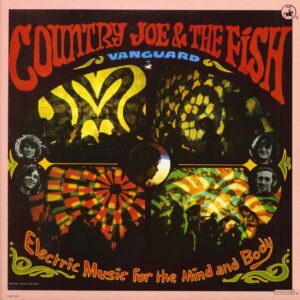 Country Joe & The Fish - Electric Music For The Mind And Body (LP)