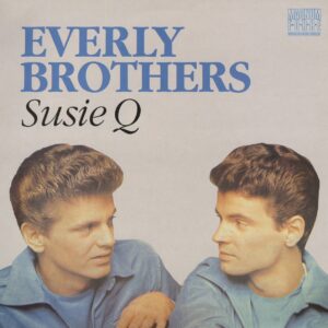 The Everly Brothers - Susie Q (Vinyl-LP)