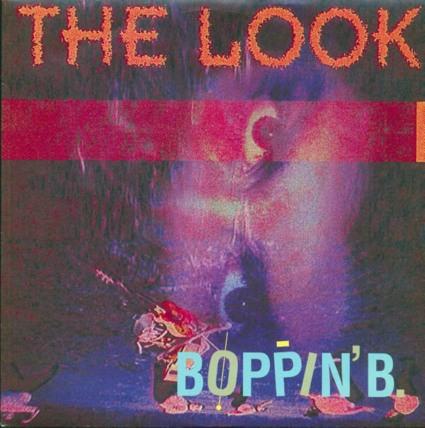 Boppin' B - The Look - Movin' And Groovin' (7inch