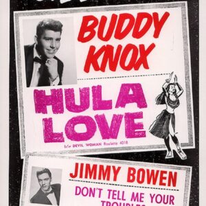 Buddy Knox & Jimmy Bowen - Hula Love - Don't Tell Me Your Troubles (Poster