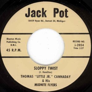 Thomas 'Little Jr.' Cannaday - Sloppy Twist - Hello 7inch