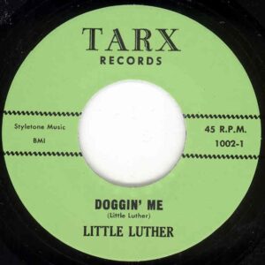 Little Luther - Doggin' Me b-w Automatic Baby 7inch